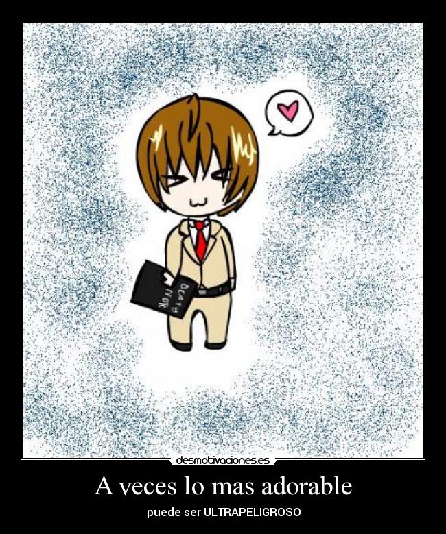 A veces lo mas adorable -