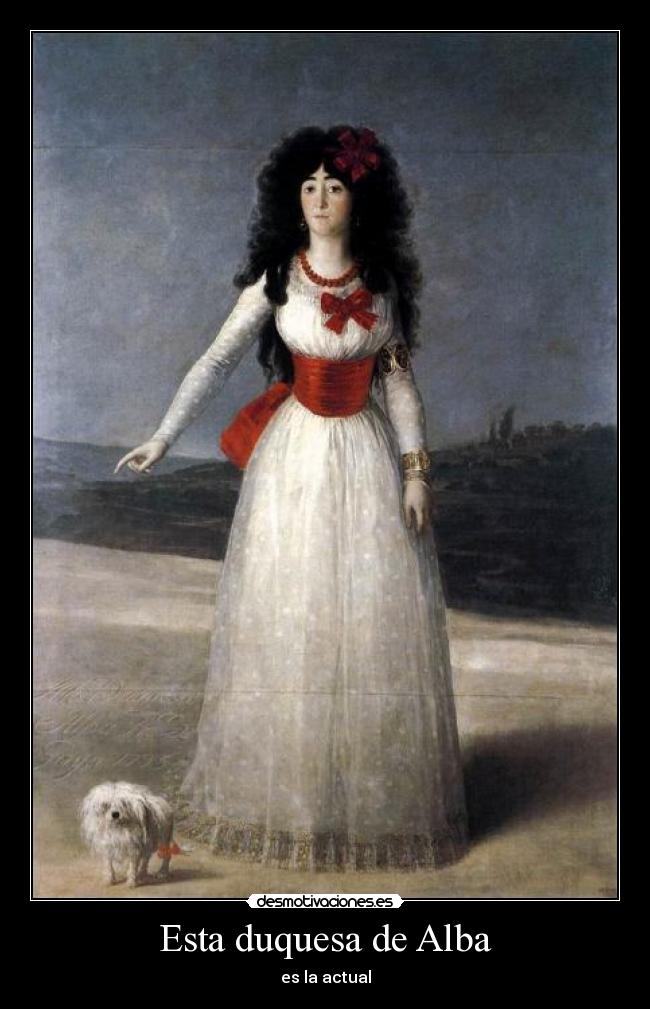 Esta duquesa de Alba - es la actual