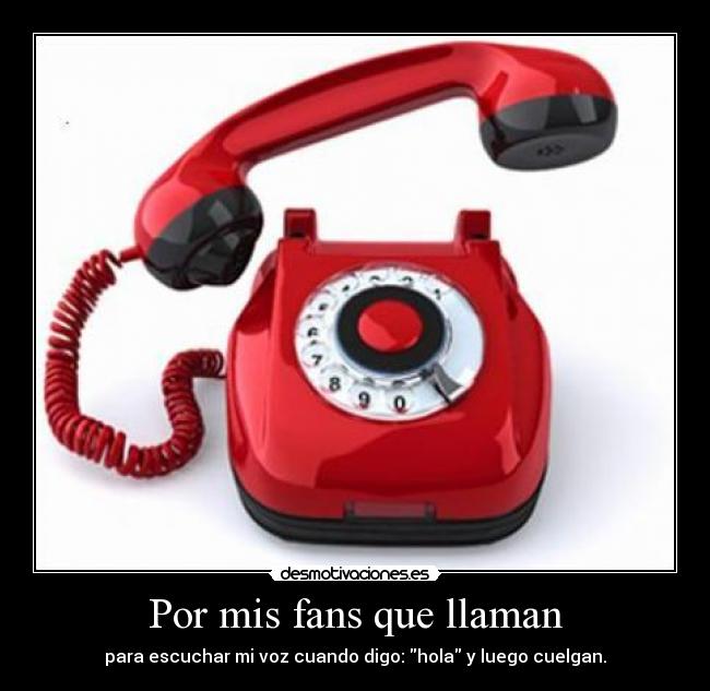 Por mis fans que llaman -