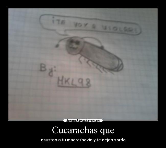 Cucarachas que - 