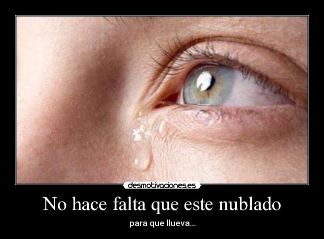 No hace falta que este nublado -