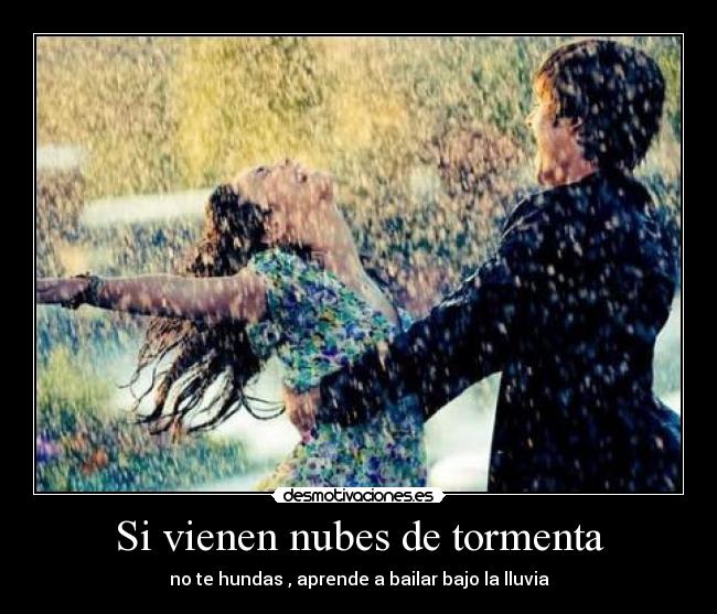 Si vienen nubes de tormenta -