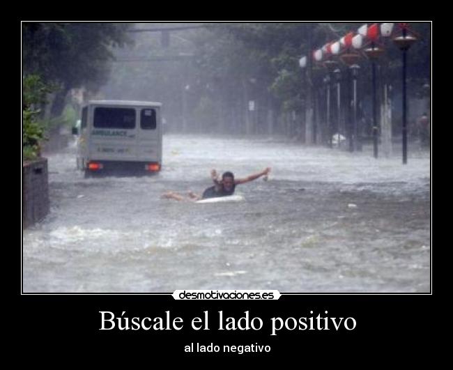 Búscale el lado positivo - 