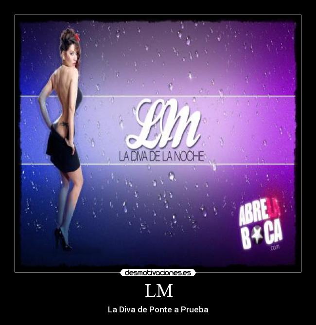 LM - La Diva de Ponte a Prueba