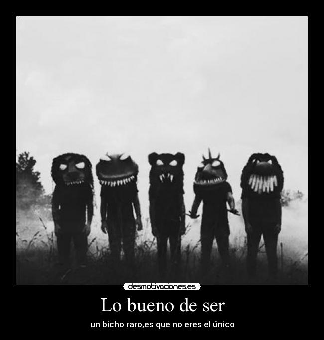 Lo bueno de ser -