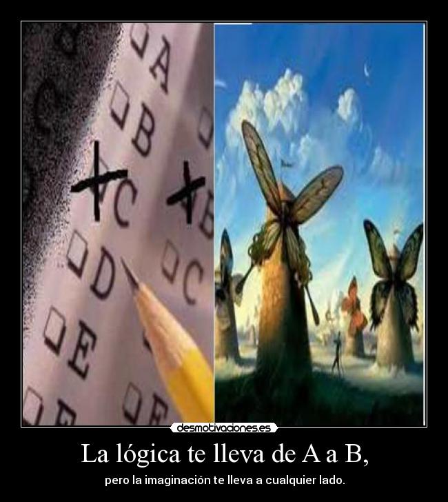 carteles logica test imaginacion lado mundo imaginar examen elegir pensar desmotivaciones