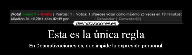 Esta es la única regla -