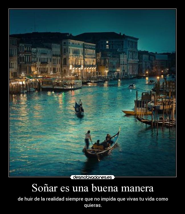 Soñar es una buena manera -