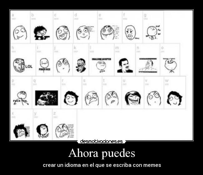 Ahora puedes - crear un idioma en el que se escriba con memes