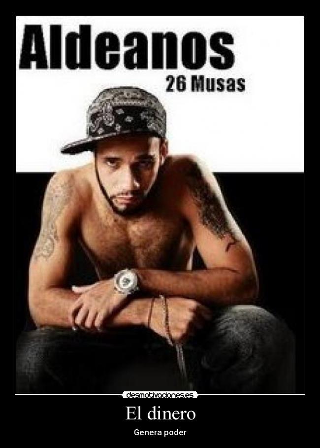 El dinero - Genera poder