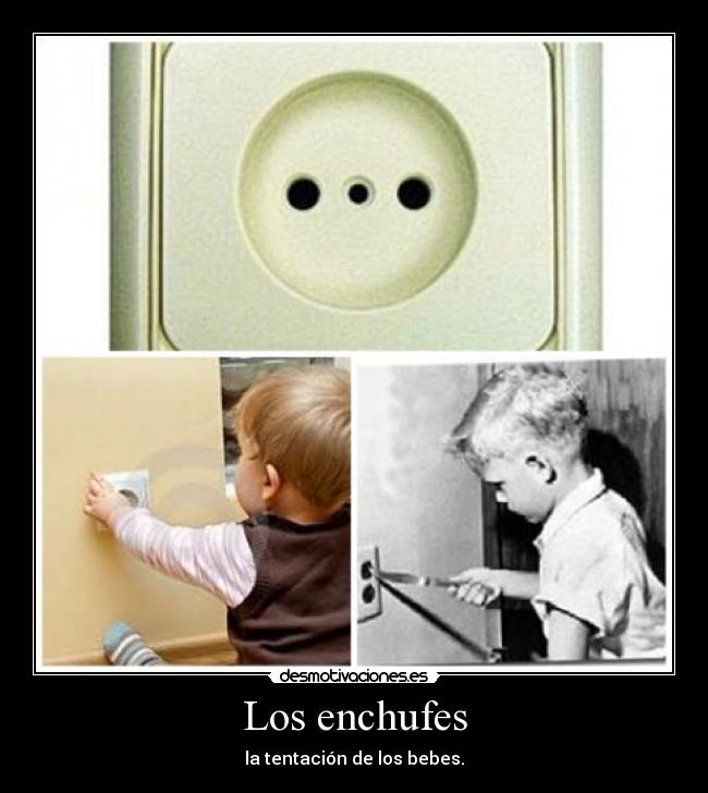 Los enchufes -