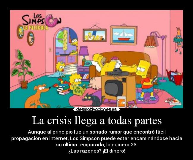 La crisis llega a todas partes -