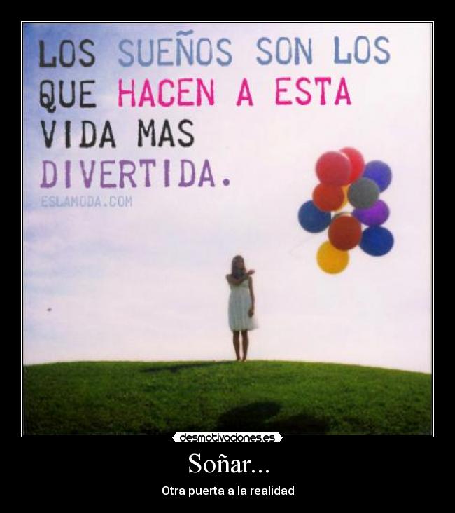 Soñar... -