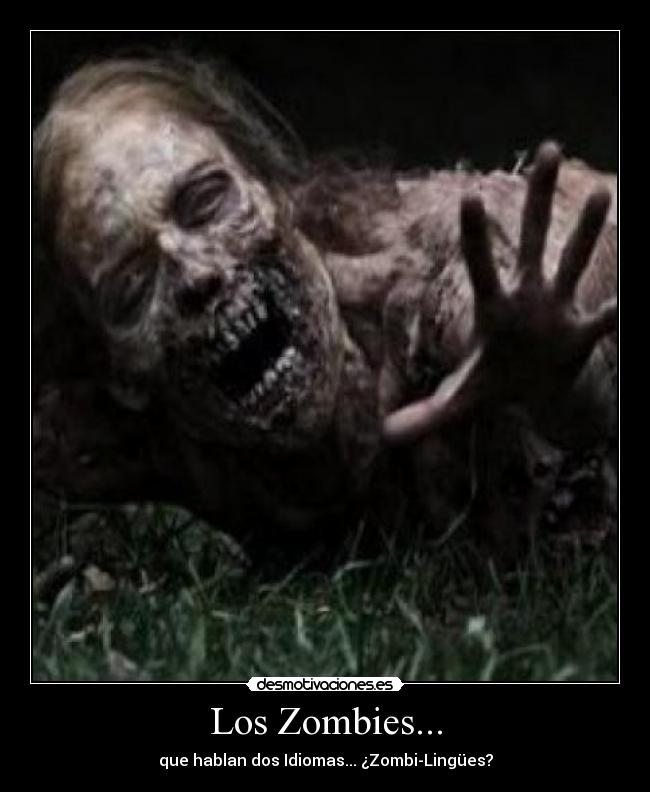 Los Zombies... -