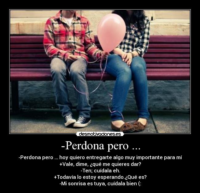 carteles perdonaperoquieroentregartealgo desmotivaciones