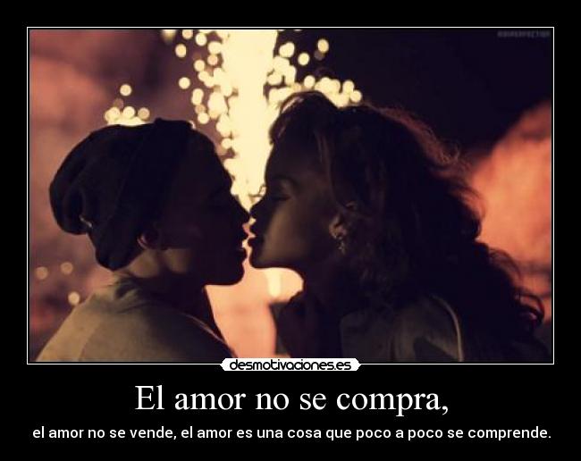 El amor no se compra, - 