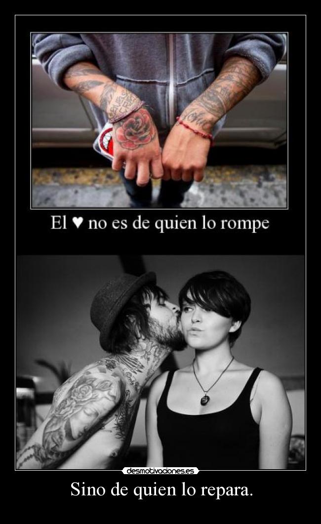 Sino de quien lo repara. - 