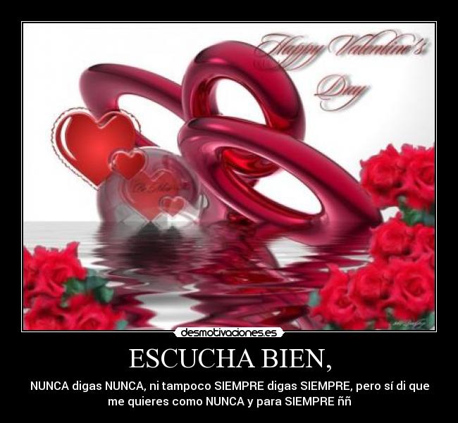 ESCUCHA BIEN, - 