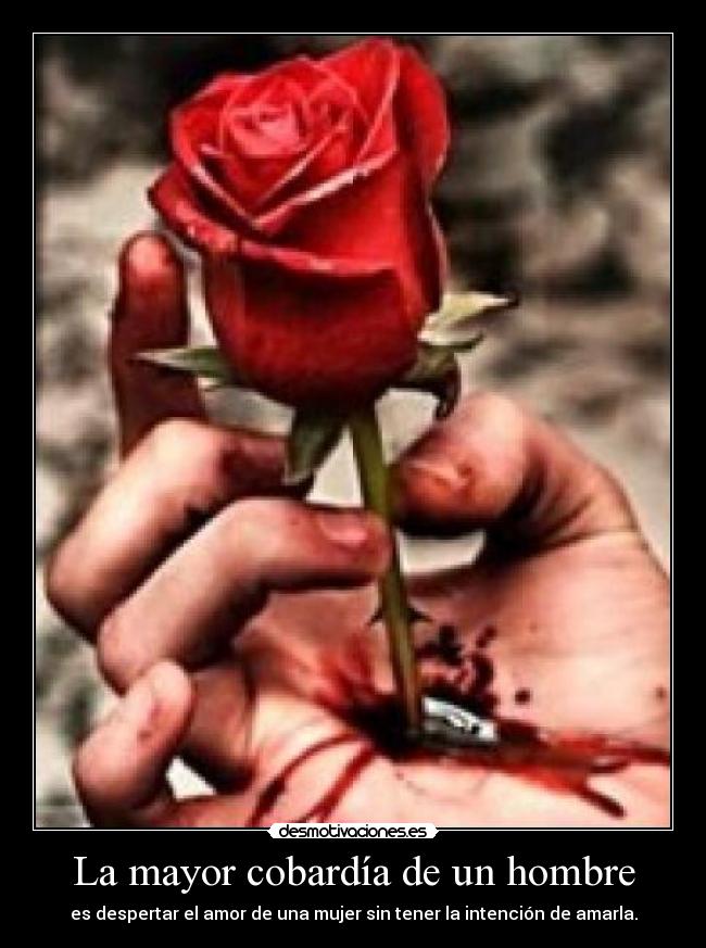 La mayor cobardía de un hombre - 