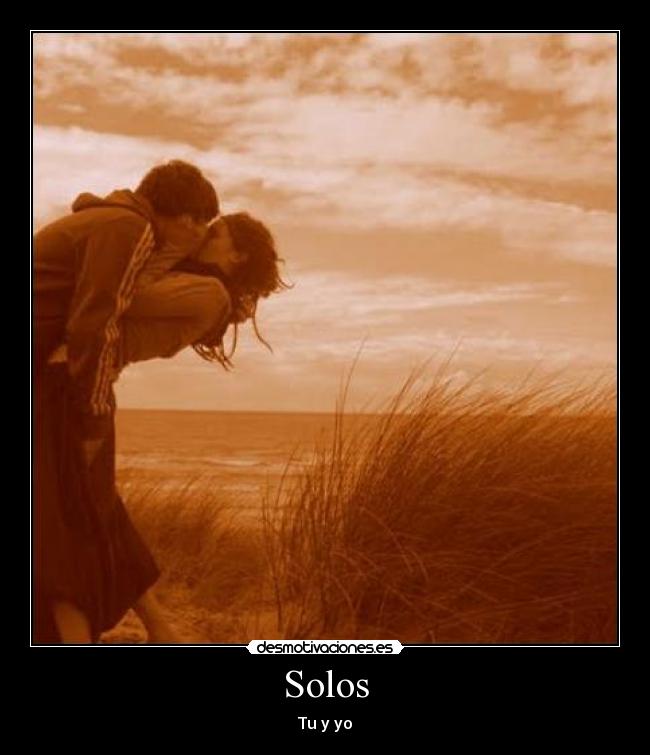 Solos - Tu y yo
