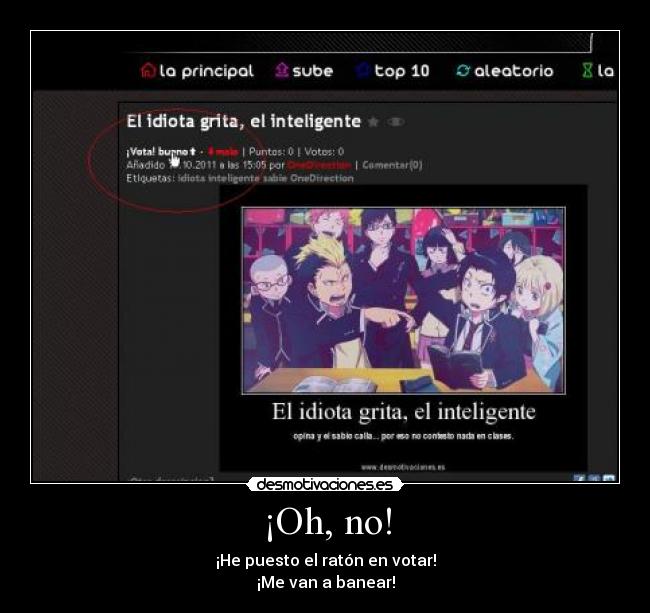 ¡Oh, no! - ¡He puesto el ratón en votar!
¡Me van a banear!