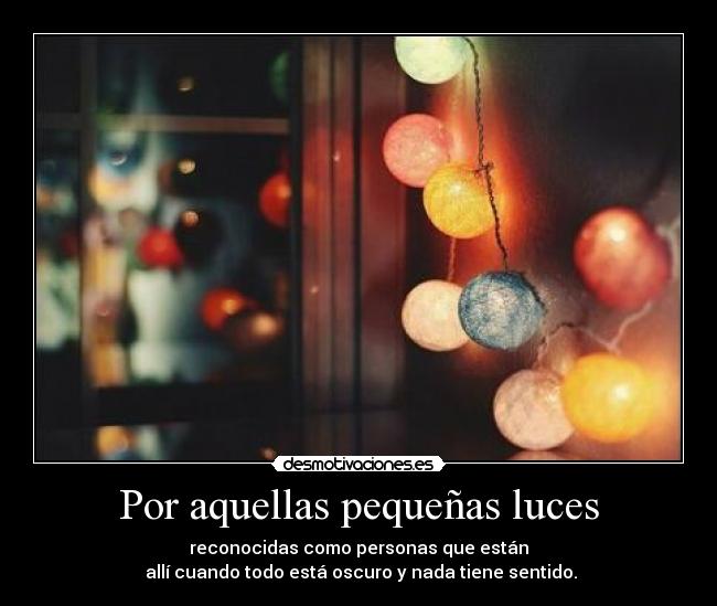 Por aquellas pequeñas luces -