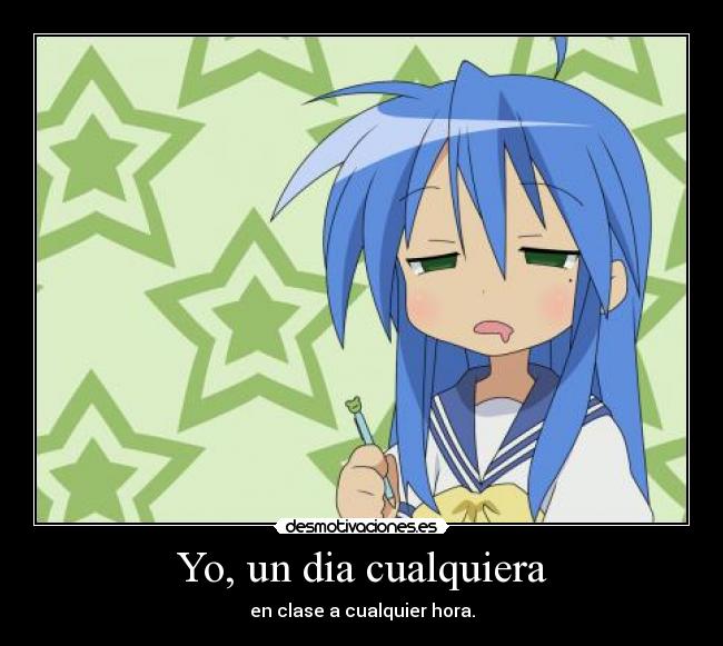 Yo, un dia cualquiera -