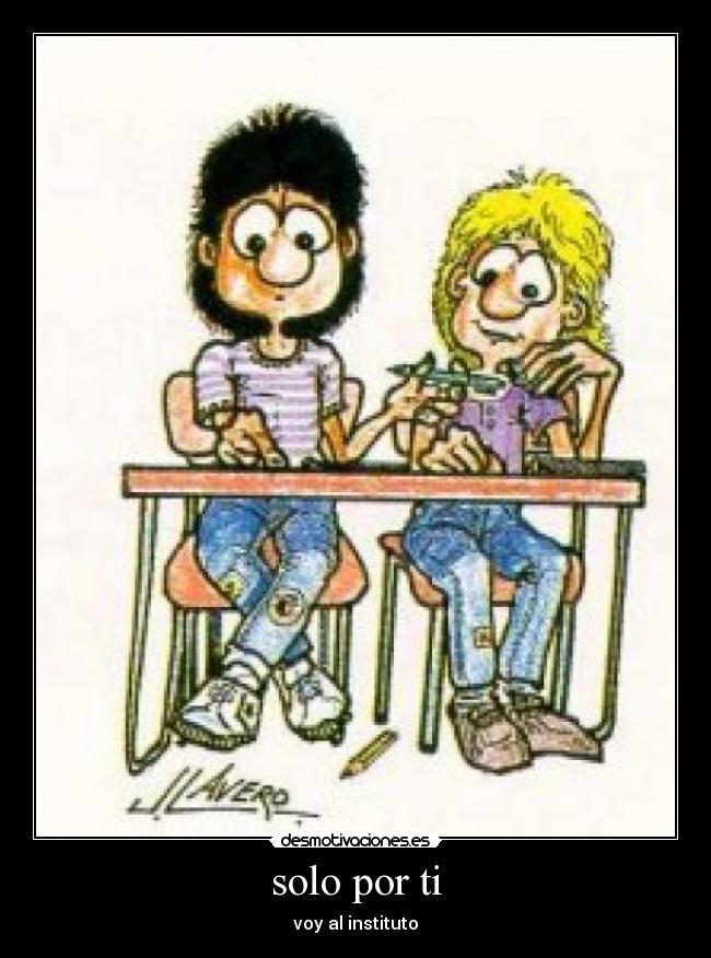 solo por ti - voy al instituto