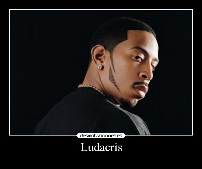 Ludacris -