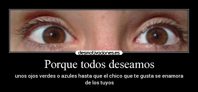 Porque todos deseamos - 