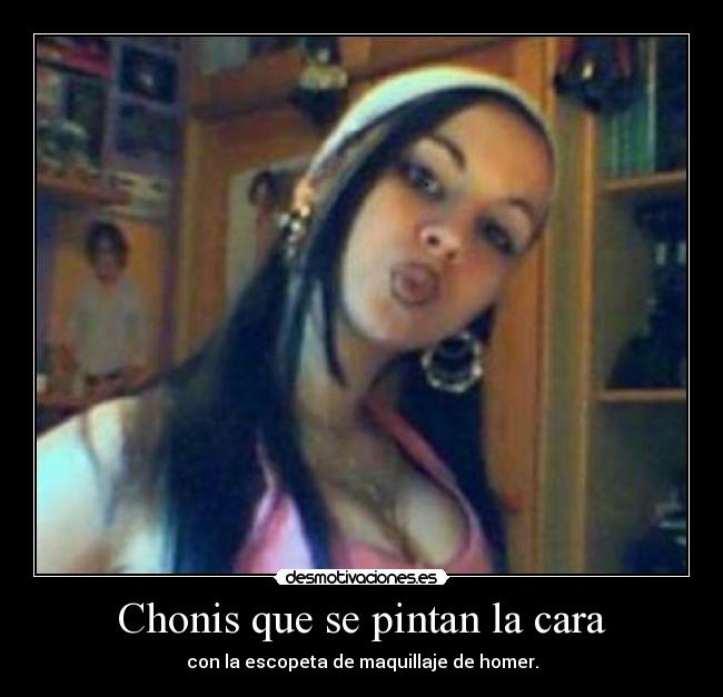 Chonis que se pintan la cara - 