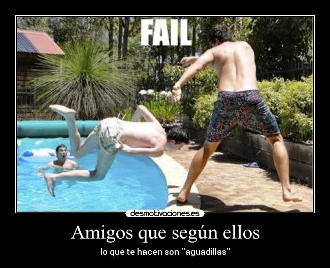 Amigos que según ellos -