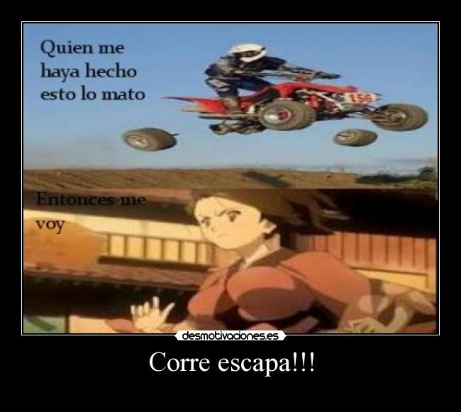 Corre escapa!!! -