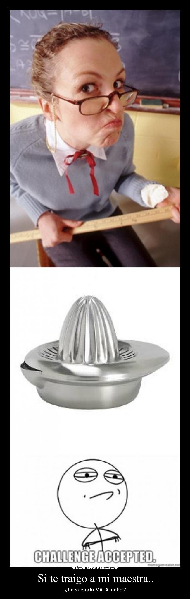 Si te traigo a mi maestra.. - 