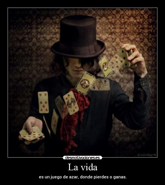 carteles vida juego azar vida desmotivaciones