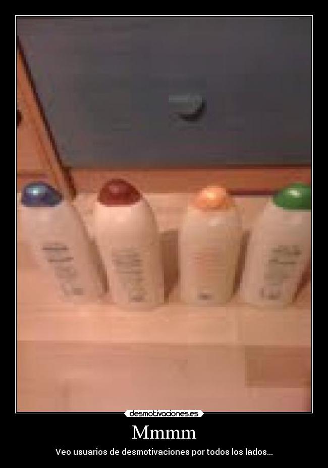 Mmmm - Veo usuarios de desmotivaciones por todos los lados...