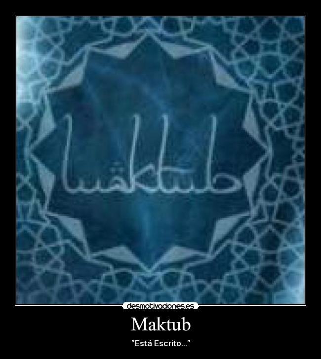 Maktub - 