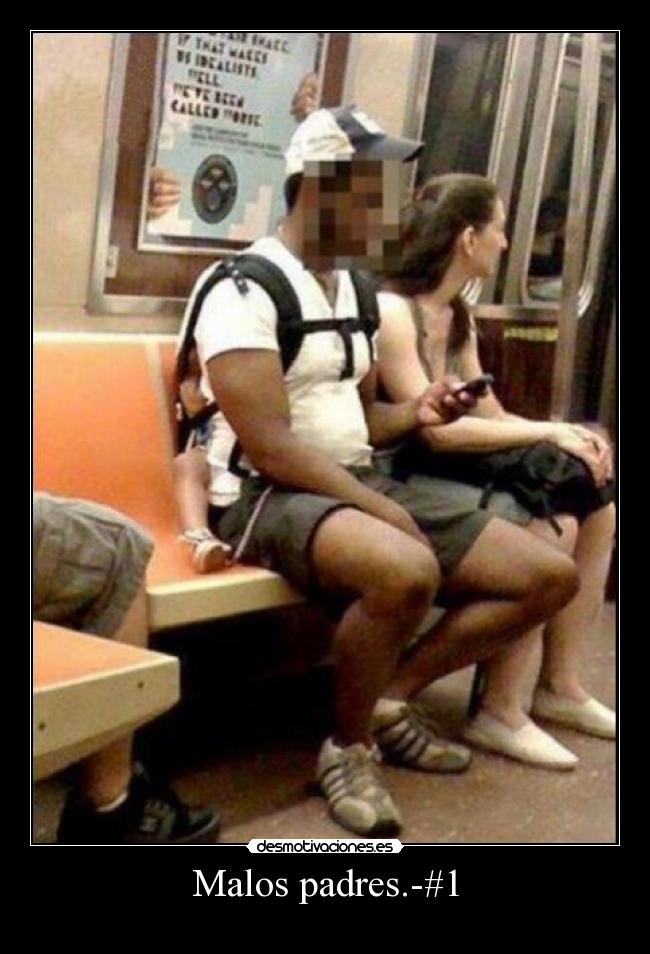Malos padres.-#1 -