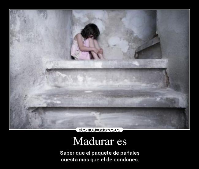 Madurar es -