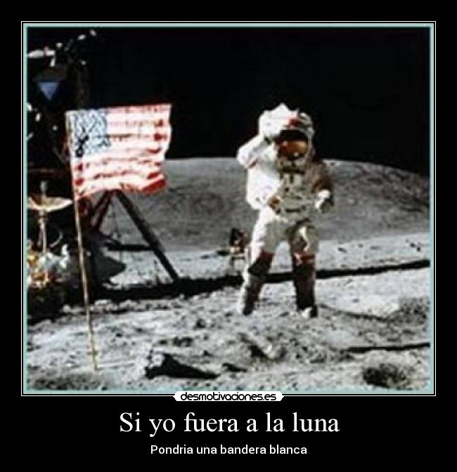 Si yo fuera a la luna - 