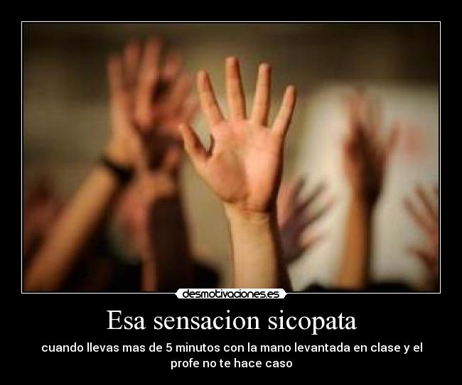 Esa sensacion sicopata - 