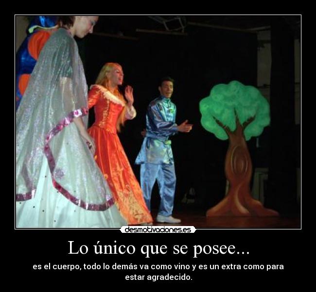 carteles somos duenos nada despues muerte queda nuestra posesion nuestro actuar desmotivaciones