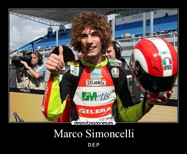 Marco Simoncelli - D.E.P