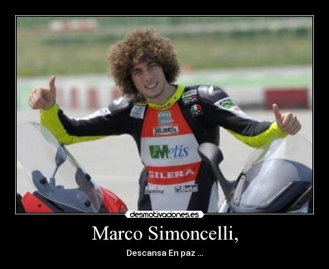 Marco Simoncelli, - 