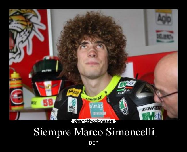 Siempre Marco Simoncelli - DEP