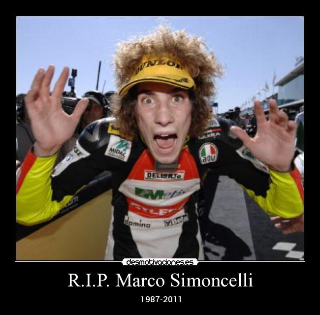 R.I.P. Marco Simoncelli - 1987-2011