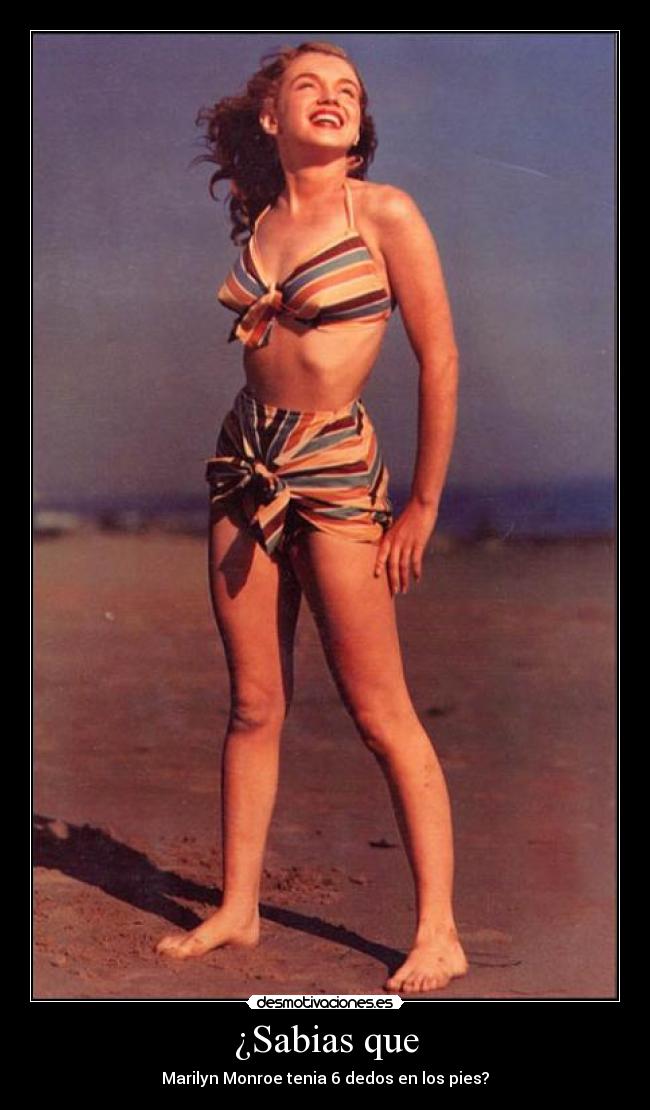¿Sabias que - Marilyn Monroe tenia 6 dedos en los pies?
