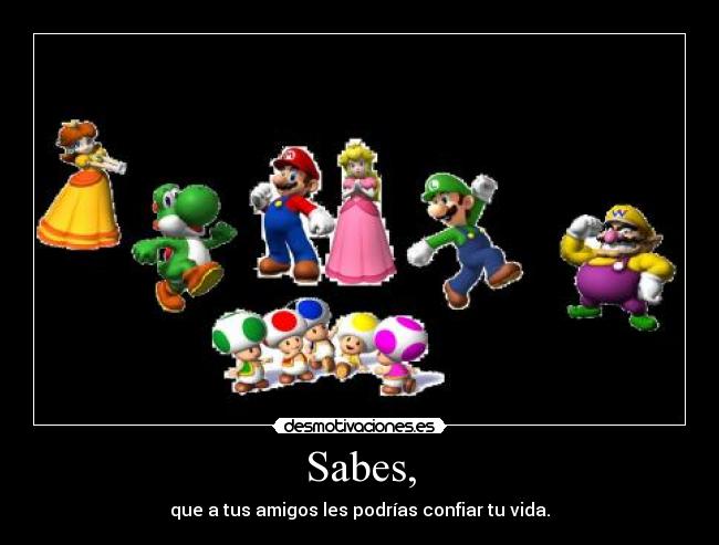 Sabes, - 