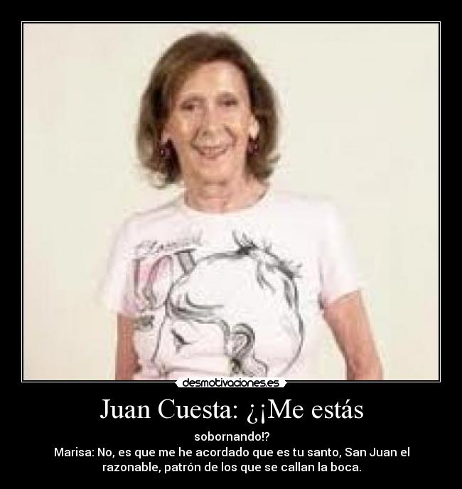 Juan Cuesta: ¿¡Me estás -