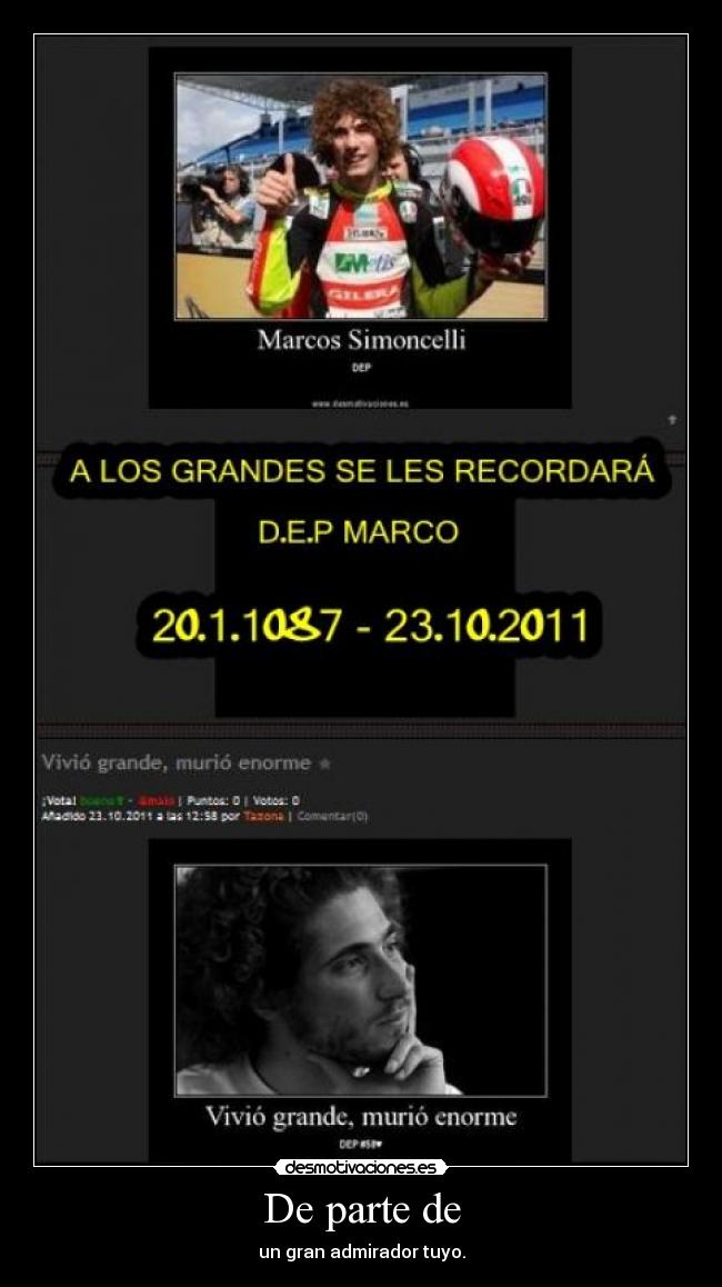 De parte de - un gran admirador tuyo.